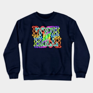 Glowing Neon Rainbow RocK n RolL Anagram Crewneck Sweatshirt